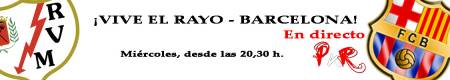 Rayo Vallecano - Barcelona, en directo, en PxR Radio