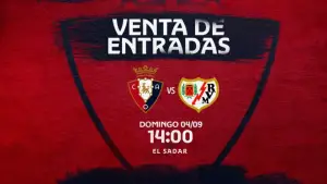 Osasuna vende entradas para el 4 de septiembre, el Rayo juega el sábado ante el Mallorca y...