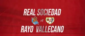 Cartel del amistoso Real Sociedad - Rayo Vallecano