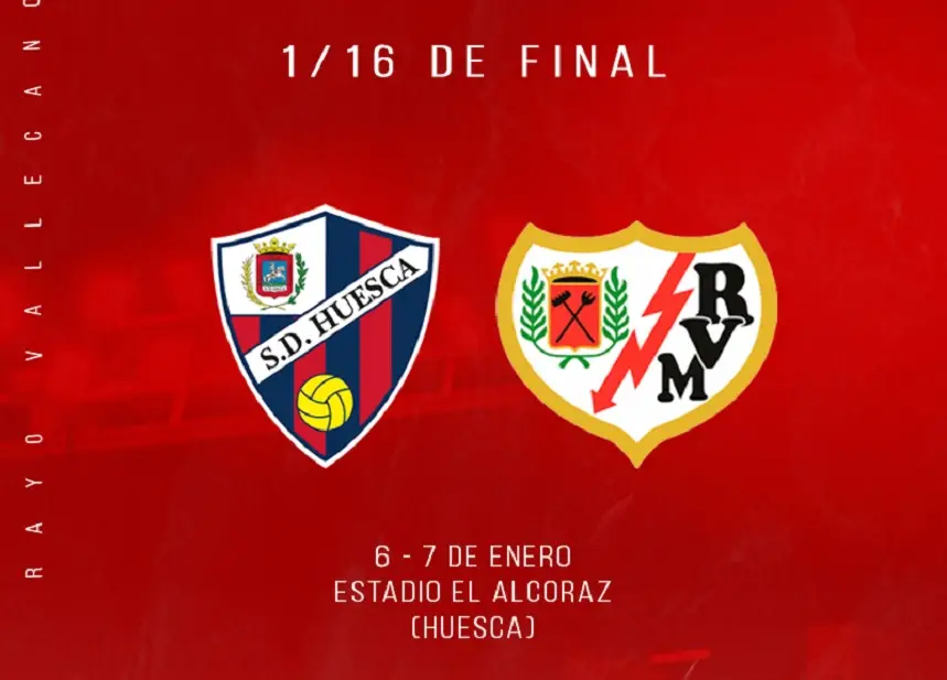 Horario Huesca – Rayo: Los 1/16 final de Copa del Rey se jugarán el 6 de enero de 2024 a las 19h