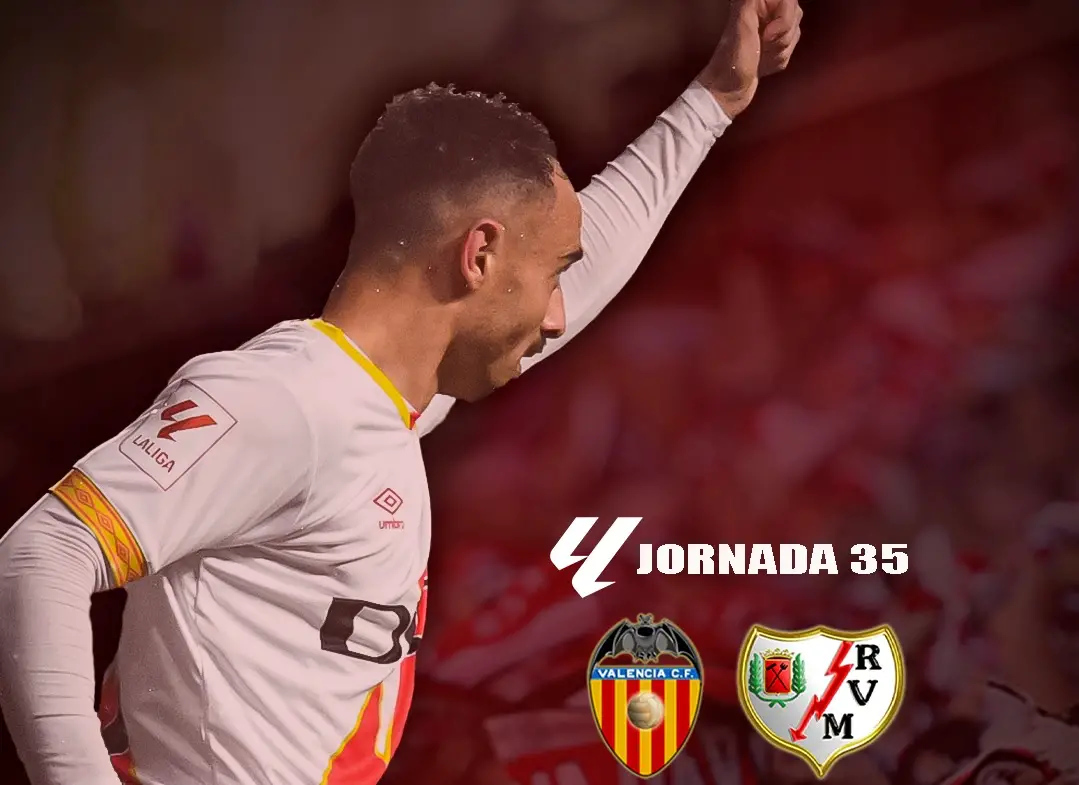 Valencia – Rayo Vallecano: Toca sufrir