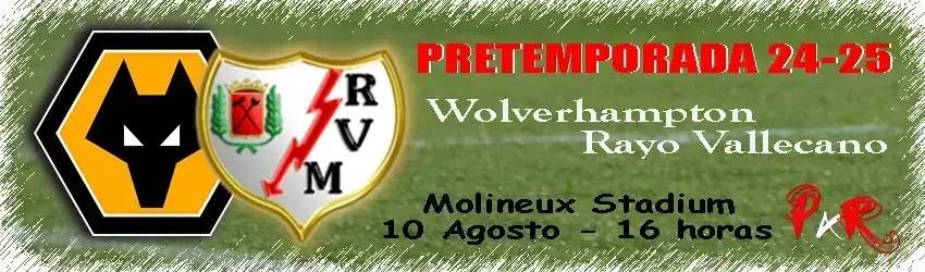 El Wolverhampton – Rayo Vallecano podrá verse en Wolves TV
