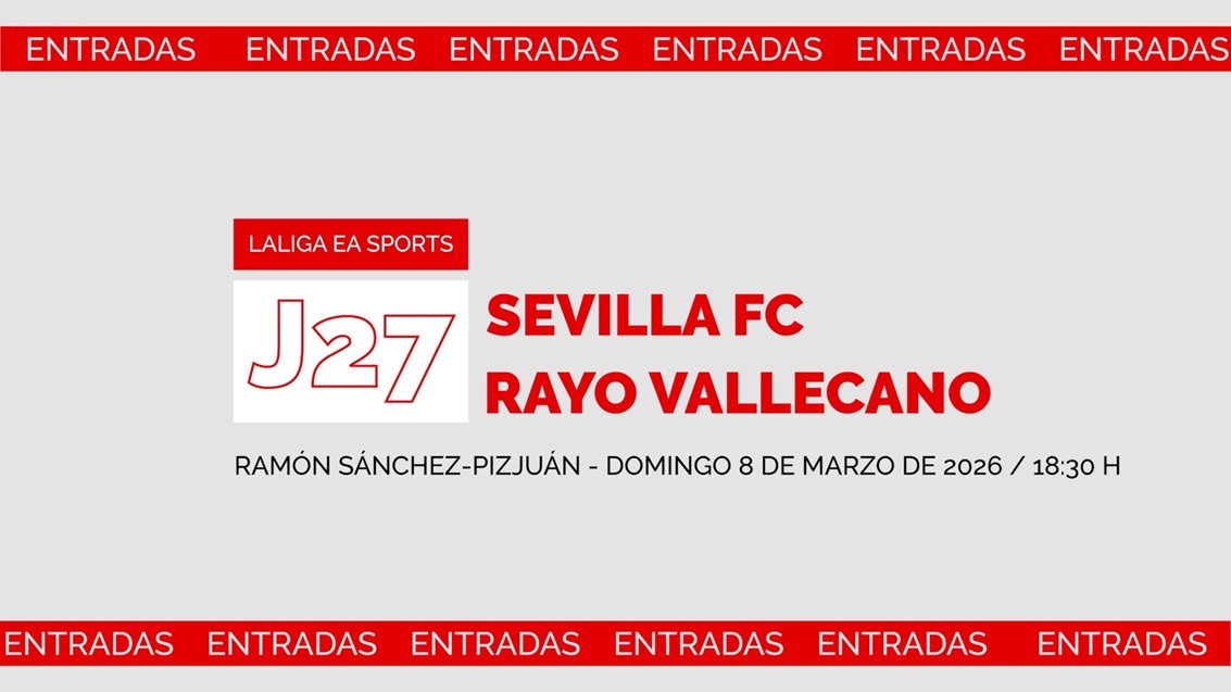 Entradas visitantes para el Sevilla – Rayo Vallecano