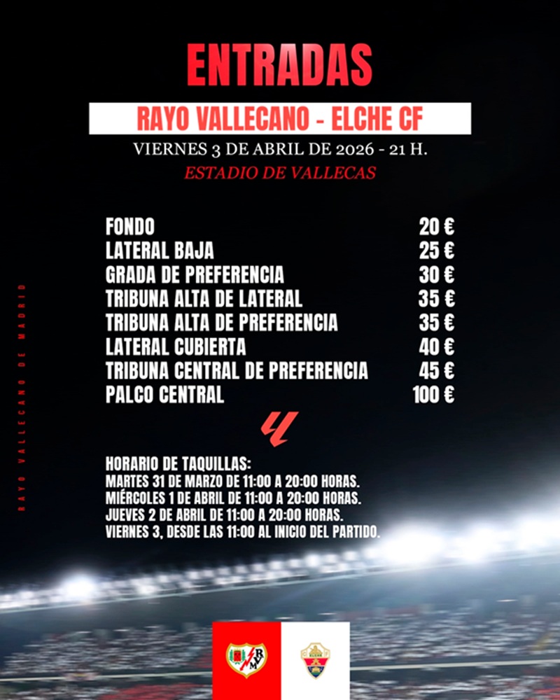 Entradas Rayo Vallecano - Elche: Viernes y festivo amenazan el ambiente de Vallecas 4 Cartel entradas Rayo Vallecano - Elche